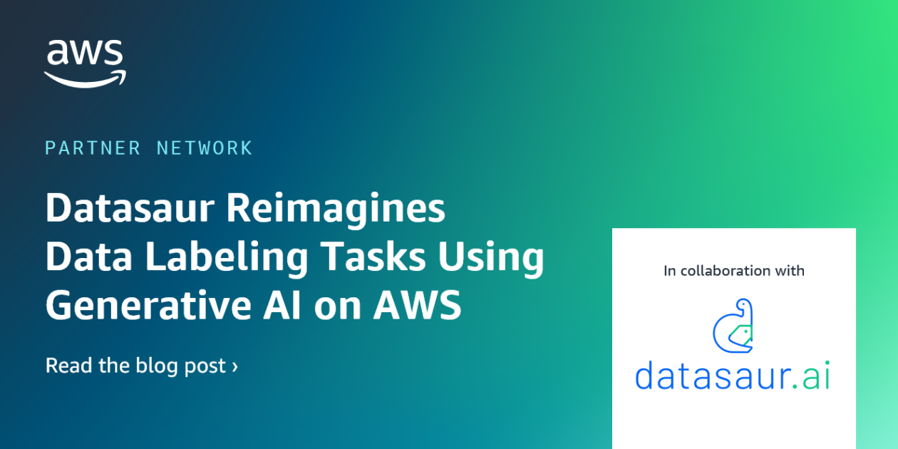 How Datasaur Reimagines Data Labeling Tasks Using Generative AI On AWS