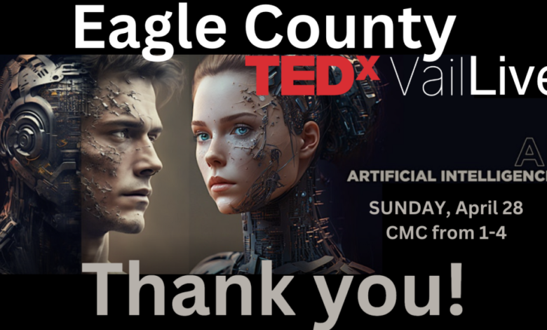 At TEDxVailLive, attendees learn about potential of artificial intelligence At TEDxVailLive, attendees learn about potential of artificial intelligence