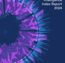 Stanford HAI Releases 2024 Artificial Intelligence Index Report