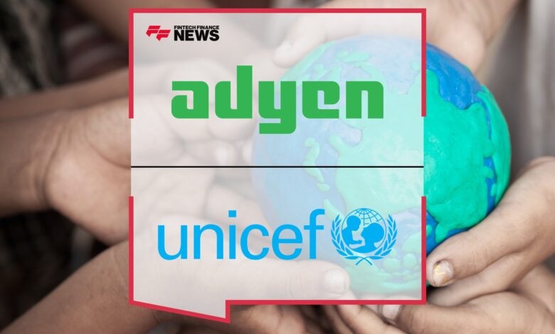 Adyen and UNICEF Launch Partnership