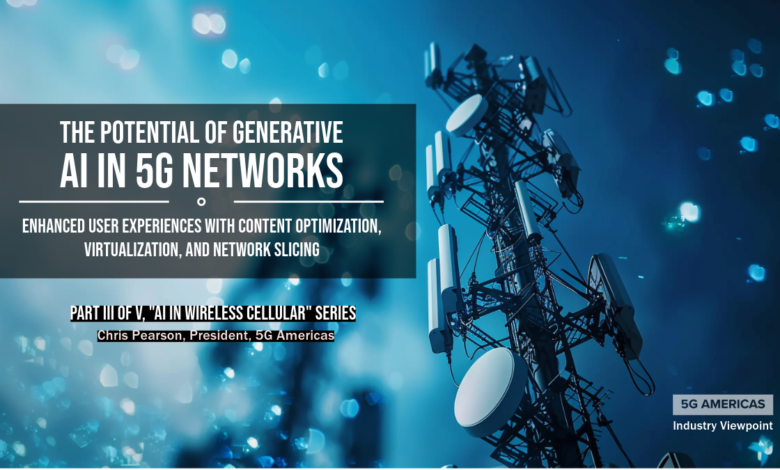 The Potential of Generative AI in 5G Networks: Enhanced User Experiences with Content Optimization, Virtualization, and Network Slicing The Potential of Generative AI in 5G Networks: Enhanced User Experiences with Content Optimization, Virtualization, and Network Slicing
