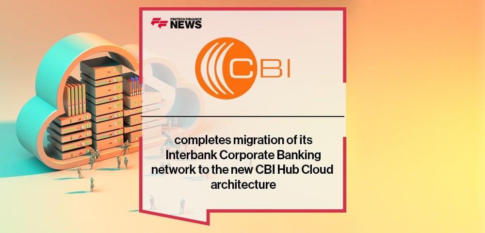 CBI completes migration of its Interbank Corporate Banking network to ...
