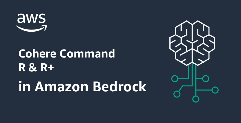 Run scalable, enterprise-grade generative AI workloads with Cohere Command R & R+, now available in Amazon Bedrock Run scalable, enterprise-grade generative AI workloads with Cohere Command R & R+, now available in Amazon Bedrock