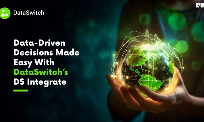 Data-Driven Decisions Made Easy With DataSwitch’s DS Integrate Data-Driven Decisions Made Easy With DataSwitch’s DS Integrate