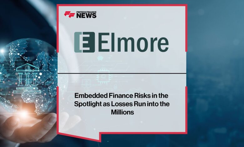Embedded Finance Risks in the Spotlight as Losses Run into the Millions Embedded Finance Risks in the Spotlight as Losses Run into the Millions