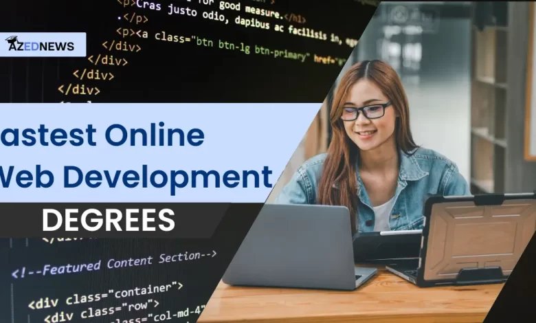 Fastest Online Web Development Degrees Fastest Online Web Development Degrees