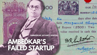 The Untold Story of B.R. Ambedkar’s Failed Startup & Entrepreneurship