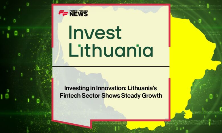 Lithuania Fintech Sector Shows Steady Growth Lithuania Fintech Sector Shows Steady Growth