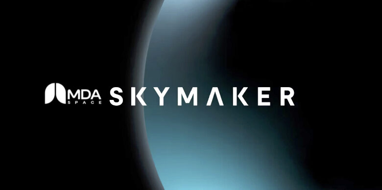 MDA Space debuts their new SKYMAKER™ product line of space robotics – SatNews MDA Space debuts their new SKYMAKER™ product line of space robotics – SatNews