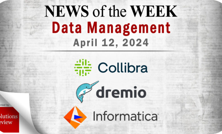 Data Management News for the Week of April 12; Updates from Collibra, Dremio, Informatica & More Data Management News for the Week of April 12; Updates from Collibra, Dremio, Informatica & More