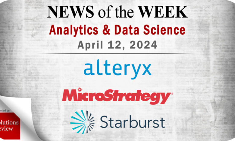 Analytics and Data Science News for the Week of April 12; Updates from Alteryx, MicroStrategy, Starburst & More Analytics and Data Science News for the Week of April 12; Updates from Alteryx, MicroStrategy, Starburst & More