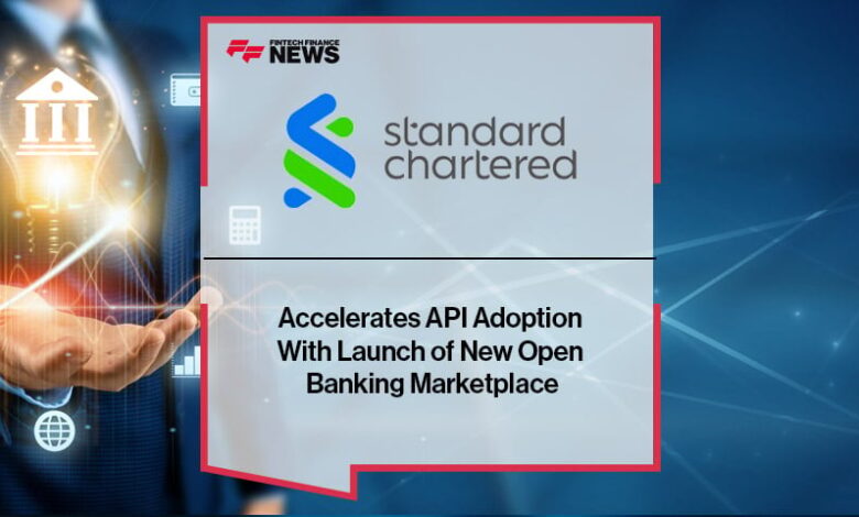 Standard Chartered Accelerates API Adoption With Launch of New Open Banking Marketplace Standard Chartered Accelerates API Adoption With Launch of New Open Banking Marketplace