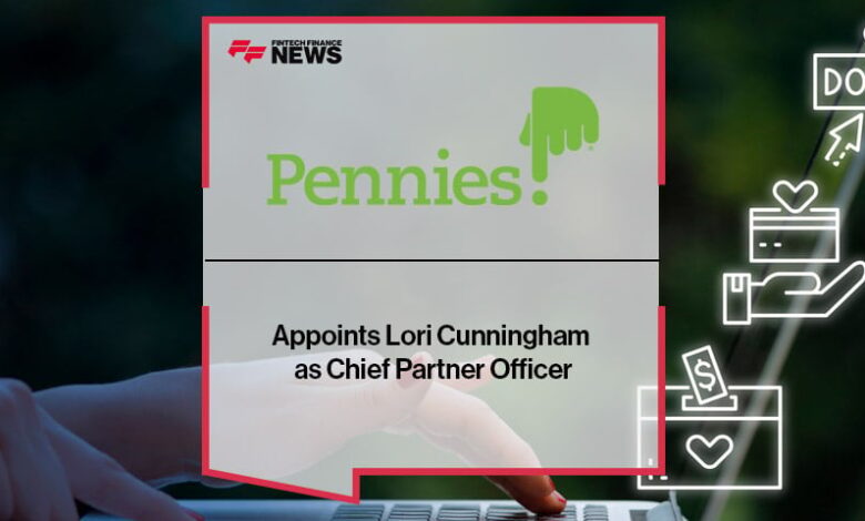 Pennies Appoints Lori Cunningham as Chief Partner Officer Pennies Appoints Lori Cunningham as Chief Partner Officer
