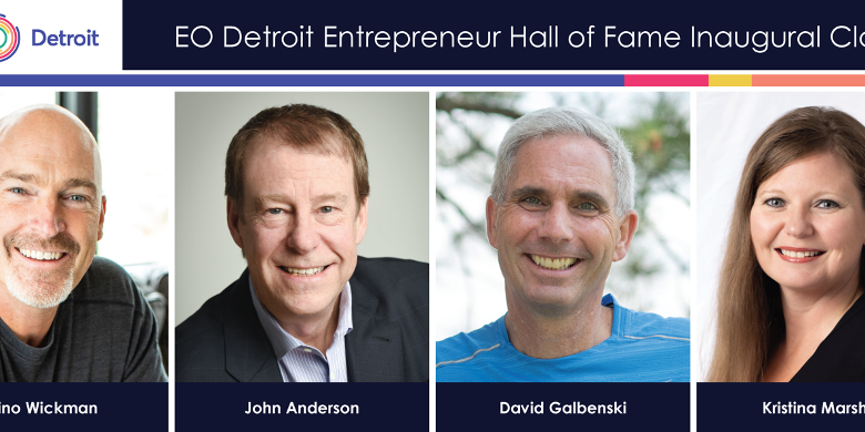 EO Detroit Celebrates Inaugural Entrepreneur Hall of Fame Inductees EO Detroit Celebrates Inaugural Entrepreneur Hall of Fame Inductees