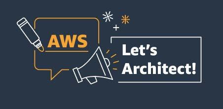 Let’s Architect! Learn About Machine Learning on AWS Let’s Architect! Learn About Machine Learning on AWS