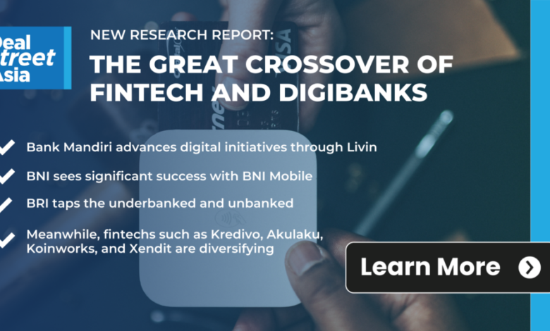 The Great Crossover of Fintech and Digibanks The Great Crossover of Fintech and Digibanks