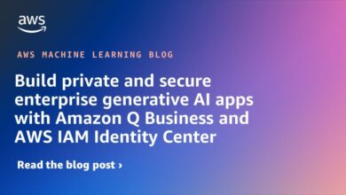 Build private and secure enterprise generative AI apps with Amazon Q Business and AWS IAM Identity Center