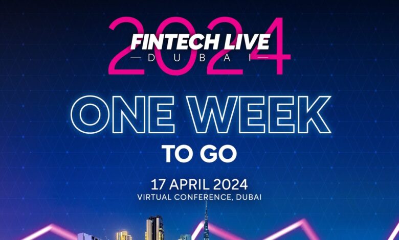 FinTech LIVE Dubai: 1 Week to Go! FinTech LIVE Dubai: 1 Week to Go!