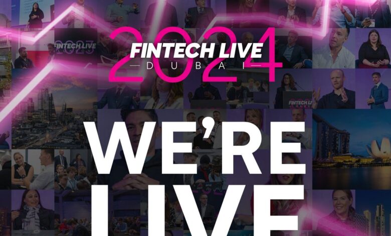 WE’RE LIVE! FinTech LIVE Dubai WE’RE LIVE! FinTech LIVE Dubai