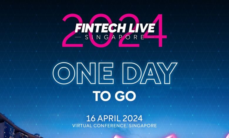 FinTech LIVE Singapore: Just One More Day to Go! FinTech LIVE Singapore: Just One More Day to Go!