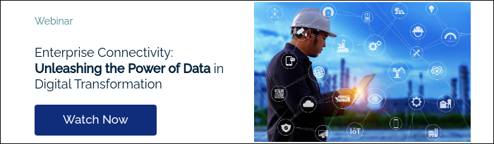 Webinar     Enterprise Connectivity: Unleashing the Power of Data in Digital Transformation  