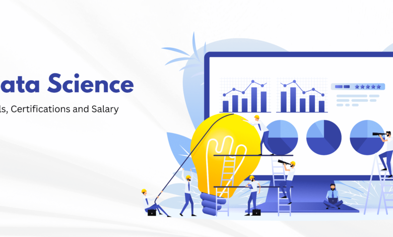 Data Scientist Breakdown: Skills, Certifications, and Salary Data Scientist Breakdown: Skills, Certifications, and Salary