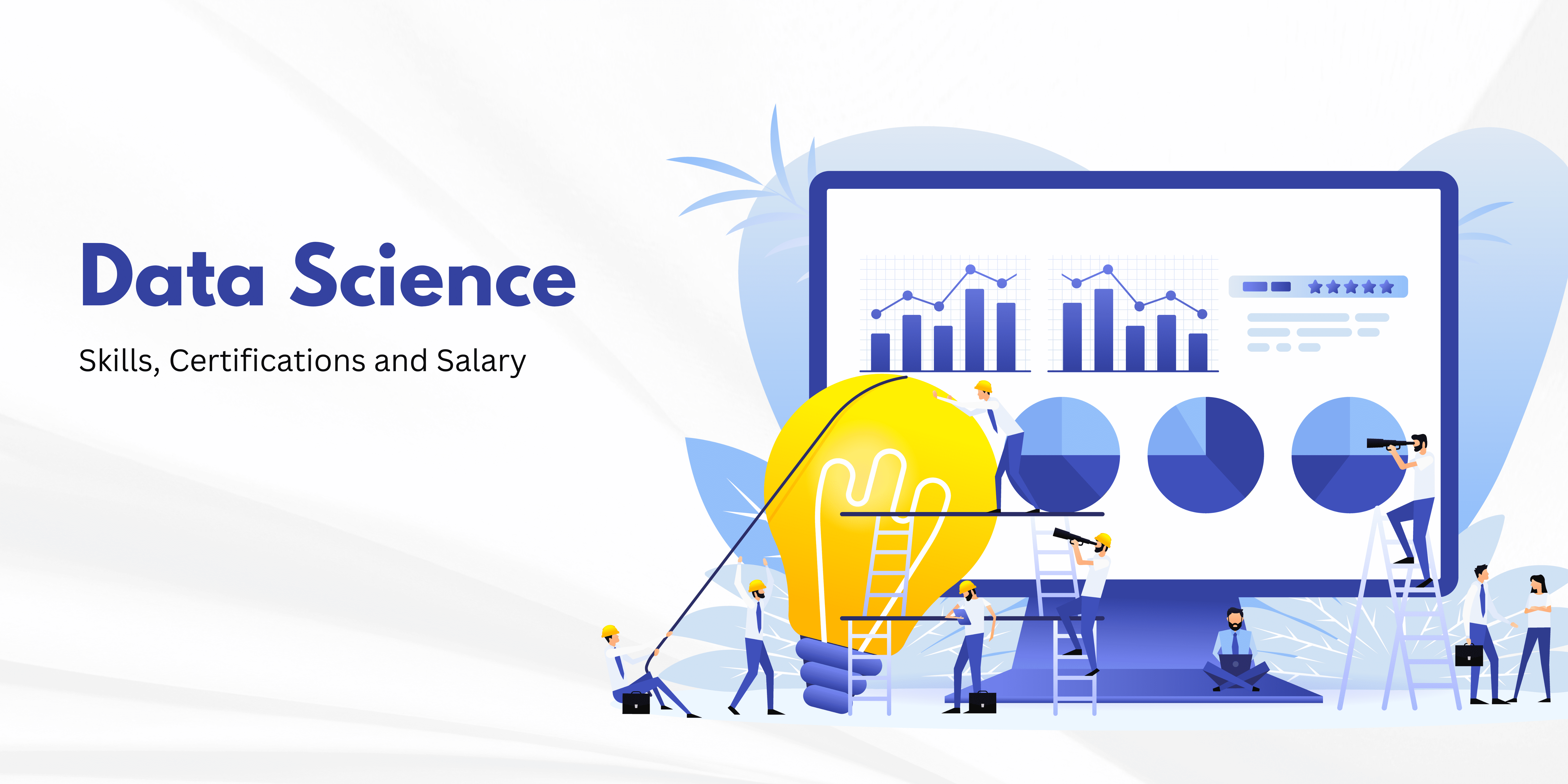 Data Scientist Breakdown: Skills, Certifications and Salary