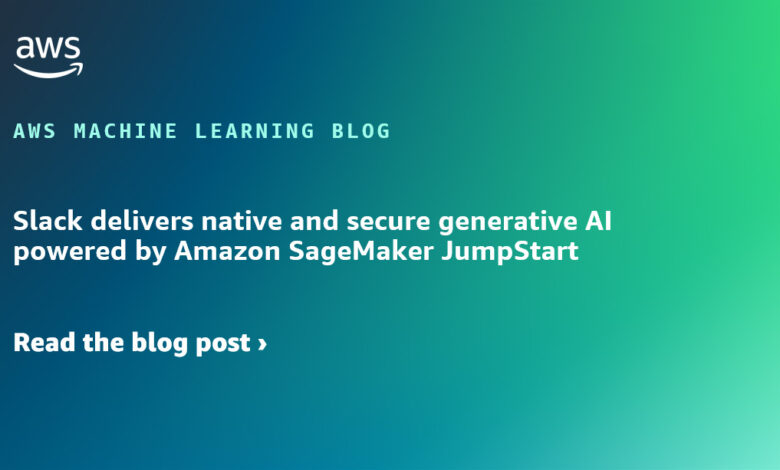 Slack delivers native and secure generative AI powered by Amazon SageMaker JumpStart Slack delivers native and secure generative AI powered by Amazon SageMaker JumpStart