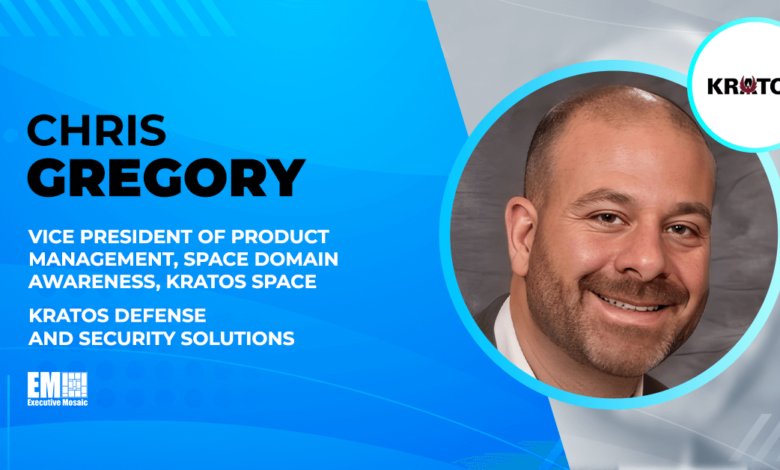 Chris Gregory Named VP of Product Management at Kratos Space Chris Gregory Named VP of Product Management at Kratos Space