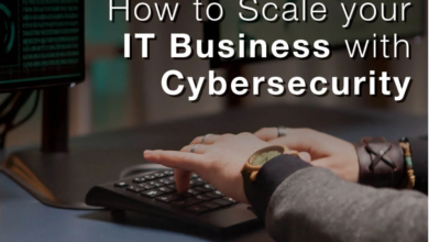 How to Scale Your IT Business with Cybersecurity