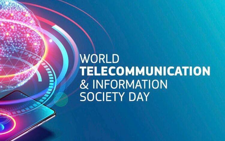 World Telecommunication and Information Society Day tomorrow World Telecommunication and Information Society Day tomorrow