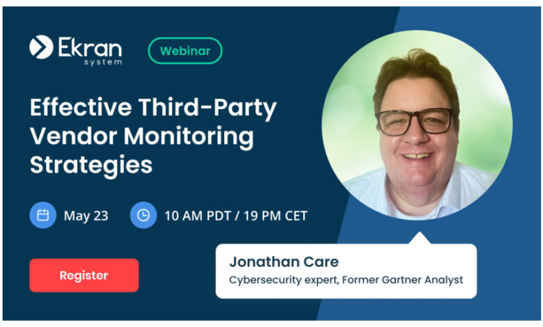 Join Ekran System for an Insightful Webinar With Jonathan Care, an Established Cybersecurity Expert and Former Gartner Analyst, Who Will Unveil Powerful Strategies for Optimizing Third-party Vendor Monitoring Join Ekran System for an Insightful Webinar With Jonathan Care, an Established Cybersecurity Expert and Former Gartner Analyst, Who Will Unveil Powerful Strategies for Optimizing Third-party Vendor Monitoring