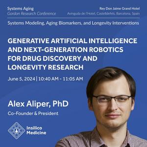 Insilico Medicine President Alex Aliper, Ph.D Insilico Medicine President Alex Aliper, Ph.D