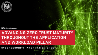 NSA Releases Guidance on Zero Trust Maturity Throughout the Application and Workload Pillar