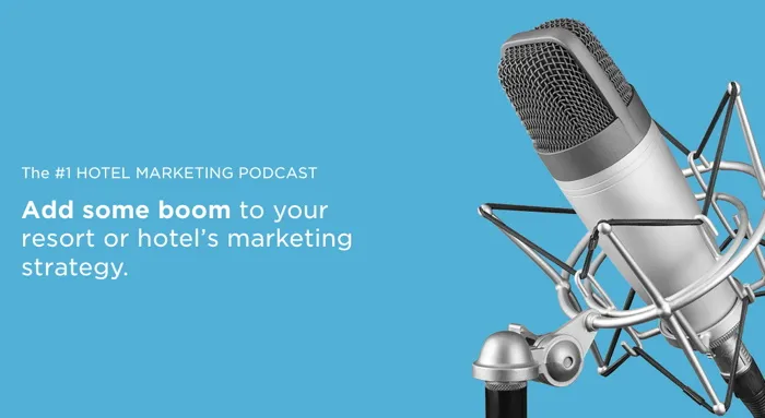 Hotel Marketing Podcast Episode 258 Hotel Marketing Podcast Episode 258
