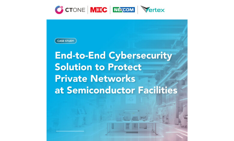 NEXCOM, CTOne, and Vertex Join Forces to Enhance Private Network Security NEXCOM, CTOne, and Vertex Join Forces to Enhance Private Network Security