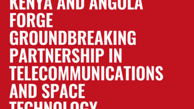 Kenya and Angola Forge Groundbreaking Partnership in Telecommunications and Space Technology