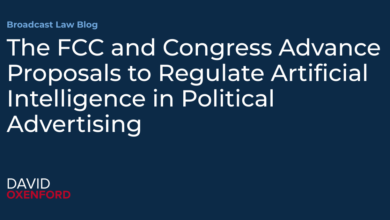 The FCC and Congress Advance Proposals to Regulate Artificial Intelligence in Political Advertising