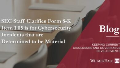 SEC Staff Clarifies Form 8-K Item 1.05 is for Cybersecurity Incidents that are Determined to be Material