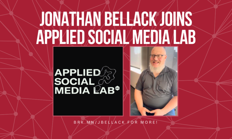 Jonathan Bellack Joins Applied Social Media Lab Jonathan Bellack Joins Applied Social Media Lab