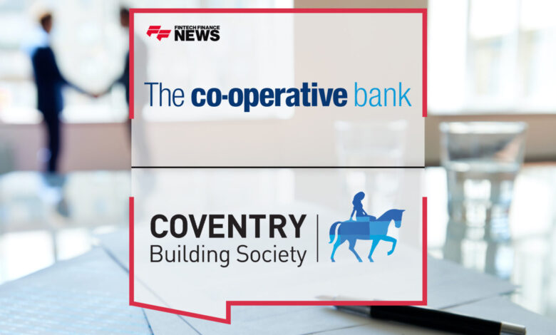 The Co-operative Bank and Coventry Building Society Close Deal The Co-operative Bank and Coventry Building Society Close Deal