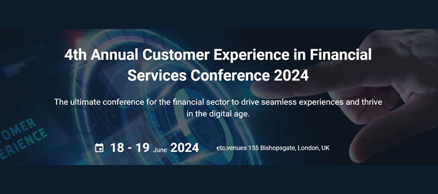 Customer Experience in Financial Services Conference 2024