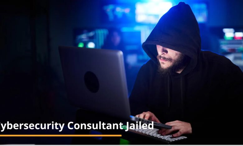 Ex-Cybersecurity Consultant Jailed For Trading Confidential Data Ex-Cybersecurity Consultant Jailed For Trading Confidential Data