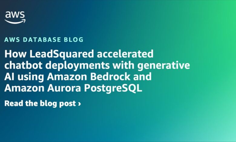 How LeadSquared accelerated chatbot deployments with generative AI using Amazon Bedrock and Amazon Aurora PostgreSQL How LeadSquared accelerated chatbot deployments with generative AI using Amazon Bedrock and Amazon Aurora PostgreSQL