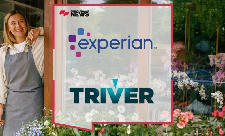 TRIVER and Experian Join Forces to Boost Lending to Small and Medium Sized Businesses TRIVER and Experian Join Forces to Boost Lending to Small and Medium Sized Businesses