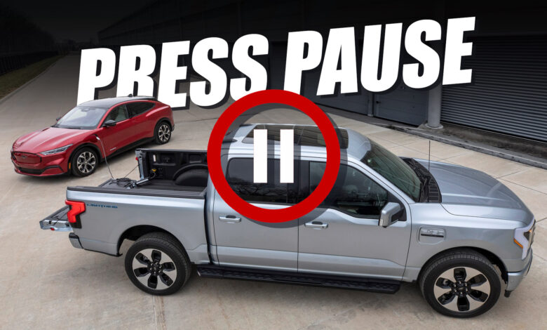 Ford Asks Dealers To Press Pause On EV Investments Ford Asks Dealers To Press Pause On EV Investments