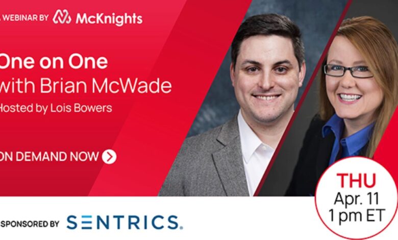 McKnight’s Senior Living One on One with Brian McWade McKnight’s Senior Living One on One with Brian McWade
