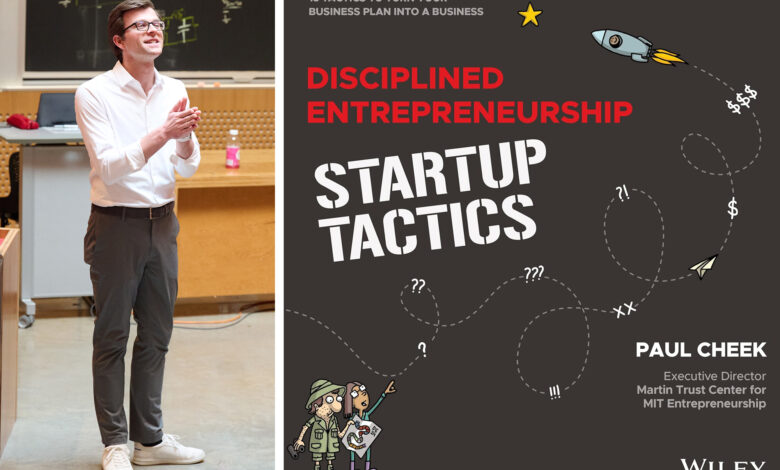 3 Questions: Paul Cheek on tactics for new startups | MIT News