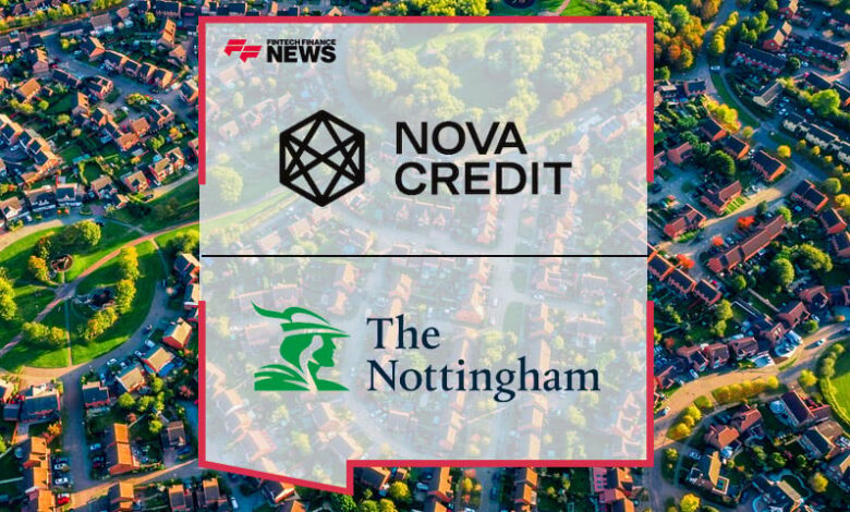 Nottingham Building Society and Nova Credit Form Fintech Partnership to Offer Mortgages for Skilled and Professional Newcomers to the UK Nottingham Building Society and Nova Credit Form Fintech Partnership to Offer Mortgages for Skilled and Professional Newcomers to the UK