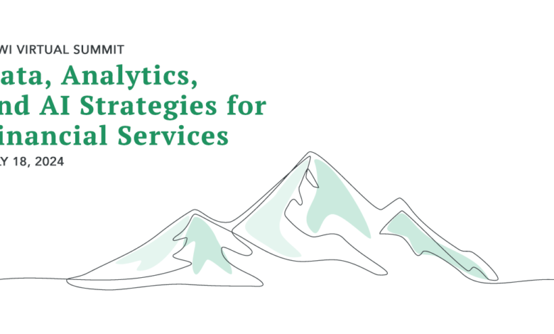 TDWI Virtual Summit Series: Data, Analytics, and AI Strategies for Financial Services TDWI Virtual Summit Series: Data, Analytics, and AI Strategies for Financial Services